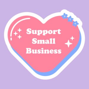 Simple,Cute,Trendy,Sticker,Support,Small,Business,,Local,Business,With